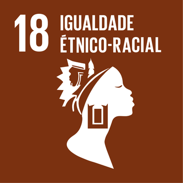 ODS 18 – Igualdade Étnico-Racial